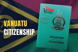 Vanuatu Citizenship by Investment Program Your Guide to an Awarding Dual Nationality
