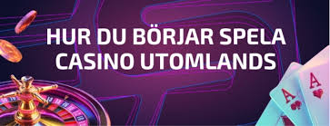 Utländska Casinon En Guide till Spelande Utomlands 639738346 Utländska Casinon En Guide till Spelande Utomlands 639738346