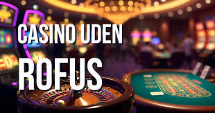 Online Casino Uden om Rufus En Guide til Spiloplevelser 752318456