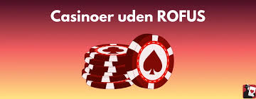 Spil Casino Uden Om Rufus En Guide til Bedre Spiloplevelser