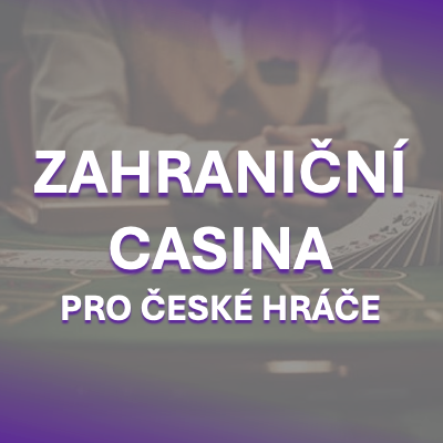 Zahraniční kasina pro české hráče Jak vybrat to nejlepší -1762685105