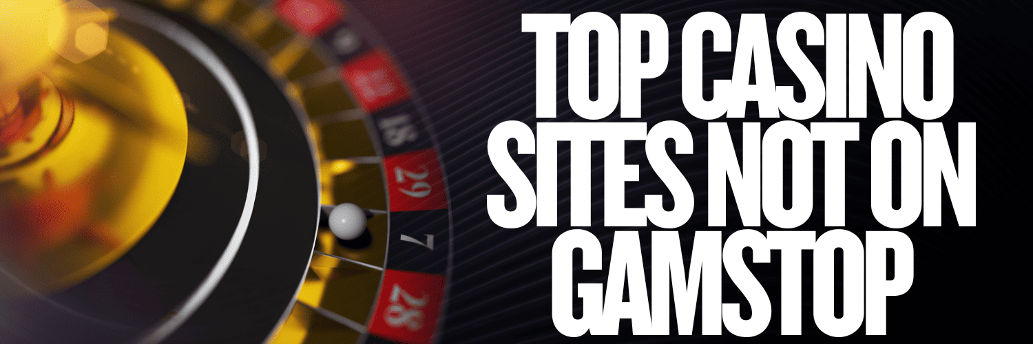 Discover the Best Casino Sites Not on Gamstop 1744730066