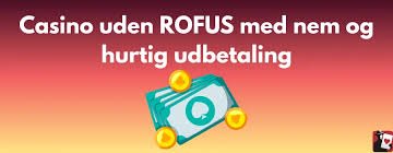Find de bedste casinoer uden RoFUS